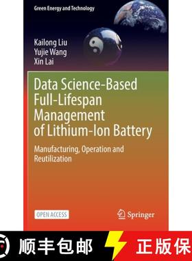 【3-4周达】Data Science-Based Full-Lifespan Management of Lithium-Ion Battery : Manufacturing, Operat... [9783031013393]