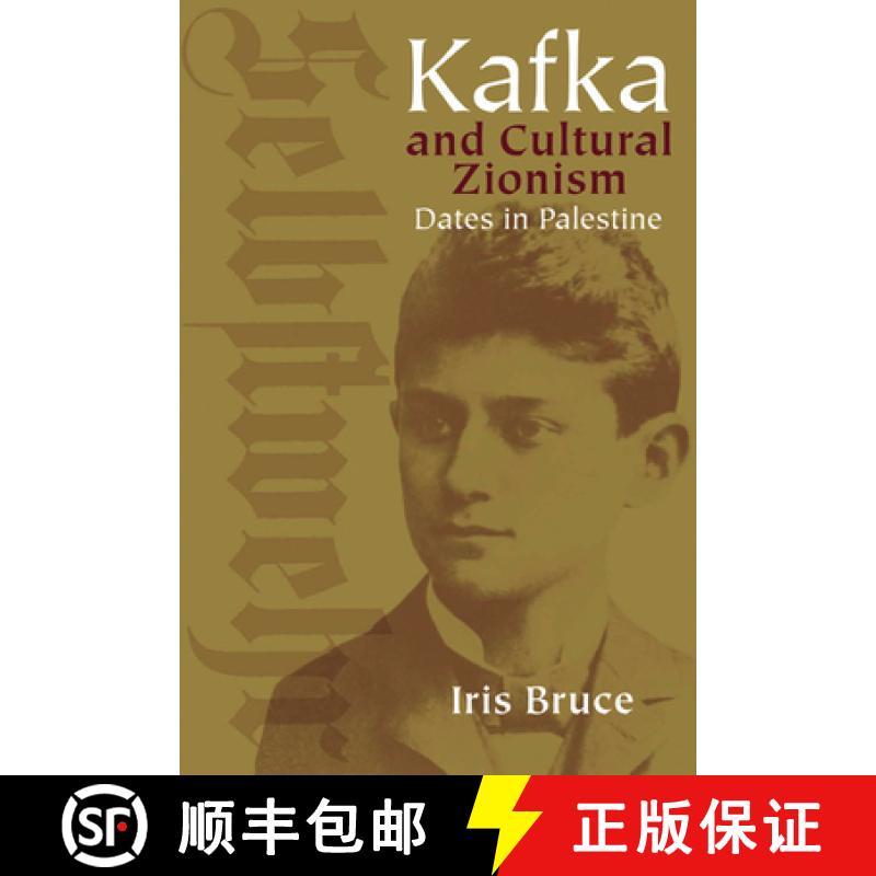 预订 Kafka and Cultural Zionism: Dates in Palestine [9780299221904]