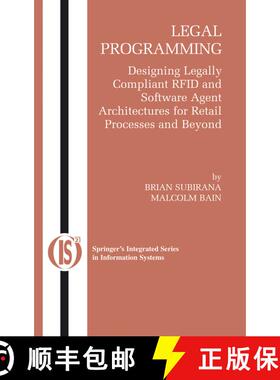 【3-4周达】Legal Programming : Designing Legally Compliant RFID and Software Agent Architectures for ... [9780387234144]