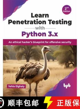 预订 Learn Penetration Testing with Python 3.x: An ethical hacker's blueprint for offensive security ... [9789355519436]