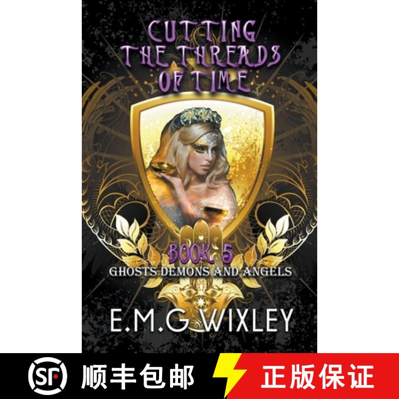【2-3周达】Cutting the Threads of Time: Ghosts Demons and Angels [9798223909903]