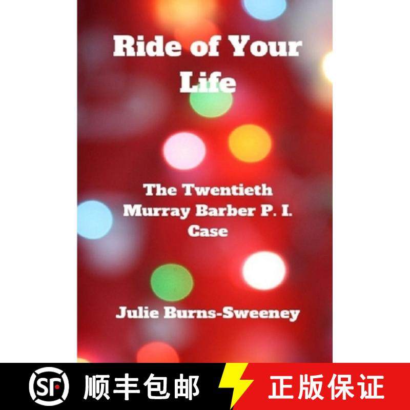 【3-4周达】Ride of Your Life: The 20th Murray Barber P. I. Case [9781326312183]