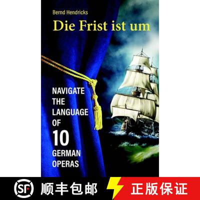 【3-4周达】Die Frist ist um: Navigate the Language of 10 German Operas [9781008908529]