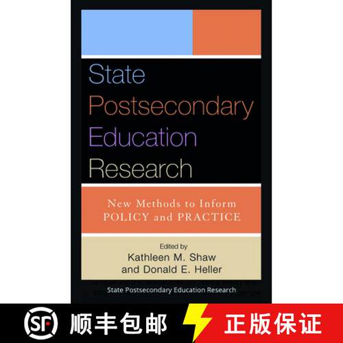 【3-4周达】State Postsecondary Education Research: New Methods to Inform Policy and Practice [9781579222116]