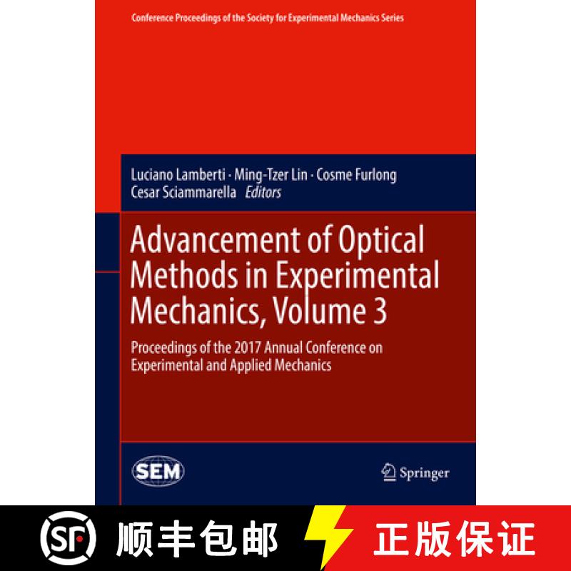 【3-4周达】Advancement of Optical Methods in Experimental Mechanics, Volume 3: Proceedings of the 201... [9783319630274]