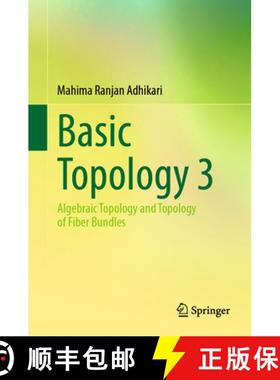 【3-4周达】Basic Topology 3 : Algebraic Topology and Topology of Fiber Bundles [9789811665493]