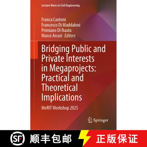 【3-4周达】精装 Bridging Public and Private Interests in Megaprojects: Practical and Theoretical Impl... [9783032192349]