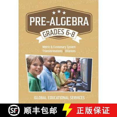 【3-4周达】Pre-Algebra: Grades 6-8: Metric and Customary System, Transformations, Dilations [9781944346058]