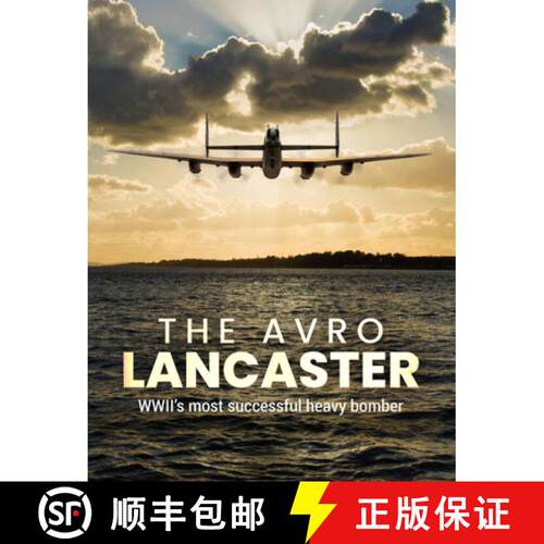 【3-4周达】精装 The Avro Lancaster: Wwii's Most Successful Heavy Bomber [9781912918799]