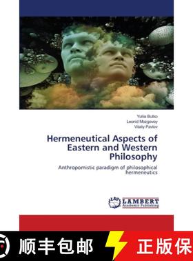 预订 Hermeneutical Aspects of Eastern and Western Philosophy [9786203580396]