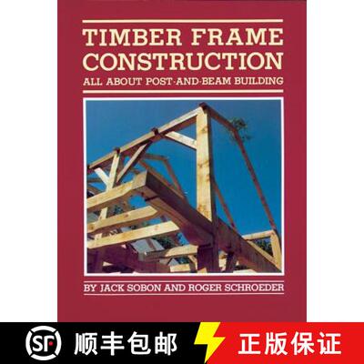 【3-4周达】Timber Frame Construction: All about Post-And-Beam Building [9780882663654]