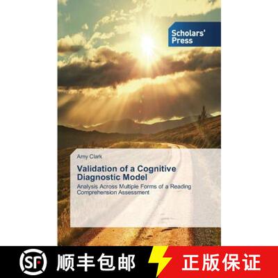 【3-4周达】Validation of a Cognitive Diagnostic Model: Analysis Across Multiple Forms of a Reading Co... [9783639661613]