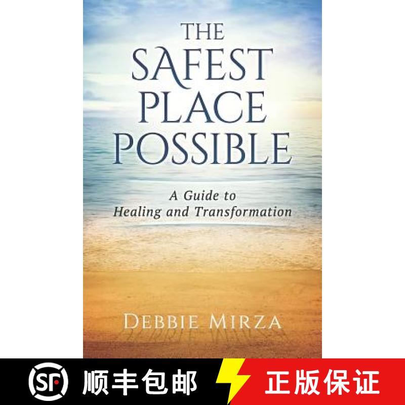 【2-3周达】The Safest Place Possible: A Guide to Healing and Transformation [9780998621302]