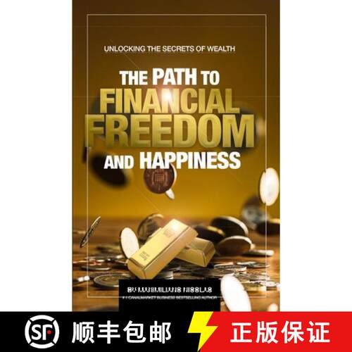 【3-4周达】The Path to Financial Freedom and Happiness: Unlocking the Secrets of Wealth [9798240896439]
