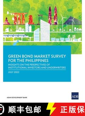 【3-4周达】Green Bond Market Survey for the Philippines – Insights on the Perspectives of Institutio... [9789292696559]