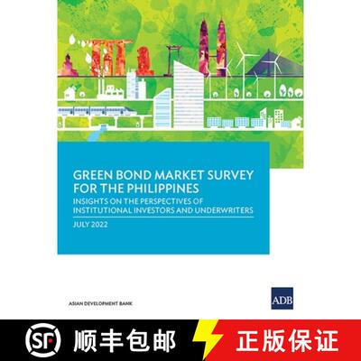 【3-4周达】Green Bond Market Survey for the Philippines – Insights on the Perspectives of Institutio... [9789292696559]