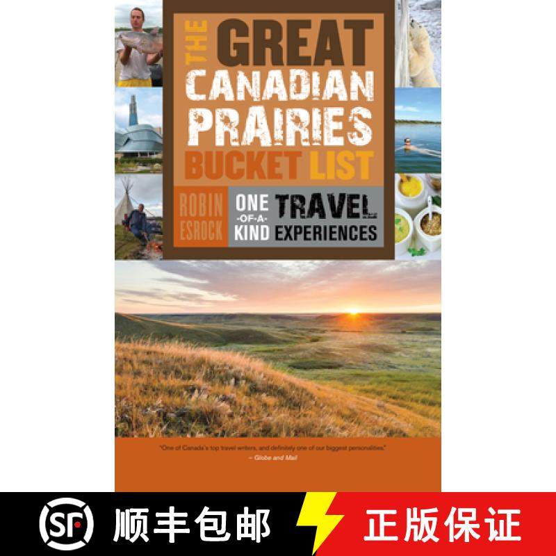 【3-4周达】The Great Canadian Prairies Bucket List : One-of-a-Kind Travel Experiences [9781459730496]