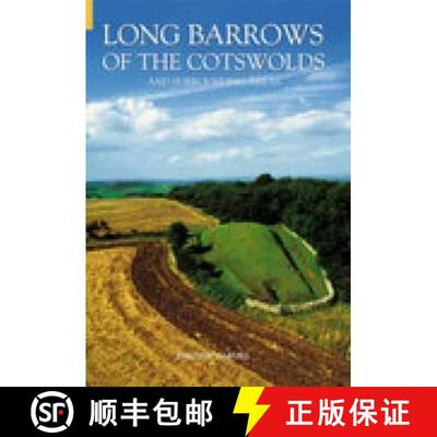 【3-4周达】Long Barrows of the Cotswolds and Surrounding Areas [9780752429076]