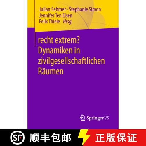 【3-4周达】recht extrem? Dynamiken in zivilgesellschaftlichen Räumen (1. Aufl. 2021) [9783658325596]