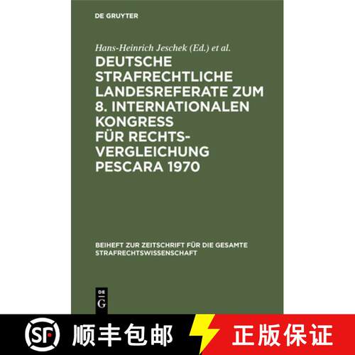 【3-4周达】精装 Deutsche Strafrechtliche Landesreferate Zum 8. Internationalen Kongress Fur Rechtsver... [9783110037555]