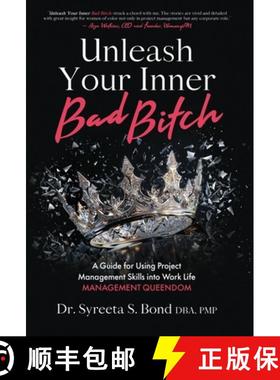 【3-4周达】Unleash Your Inner Bad Bitch: A Guide for Using Project Management Skills into Work Life M... [9798885043960]