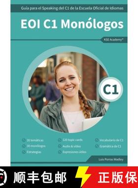 【3-4周达】EOI C1 Monólogos : Guía para el Speaking del C1 de la Escuela Oficial de Idiomas [9788409654604]