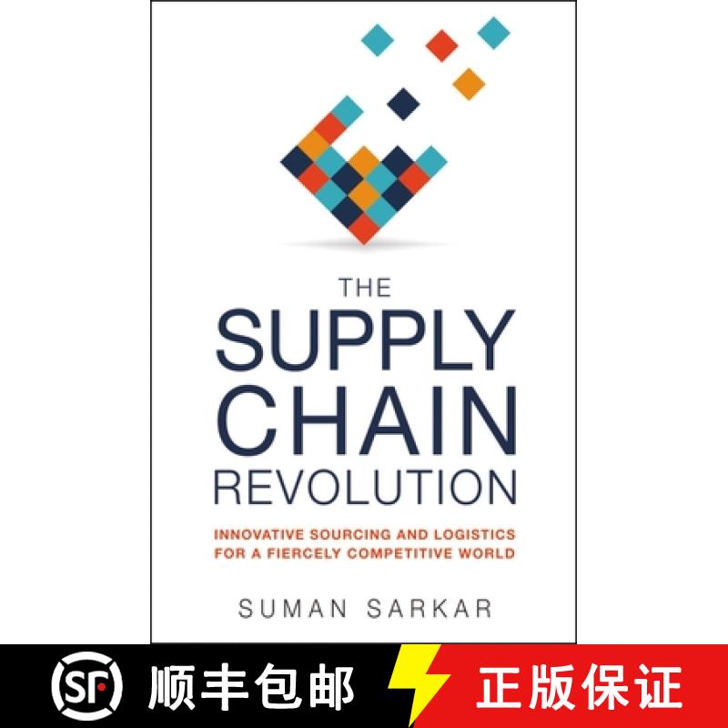 【4周达】The Supply Chain Revolution: Innovative Sourcing and Logistics for a Fiercely Competitive World [9781400242665]