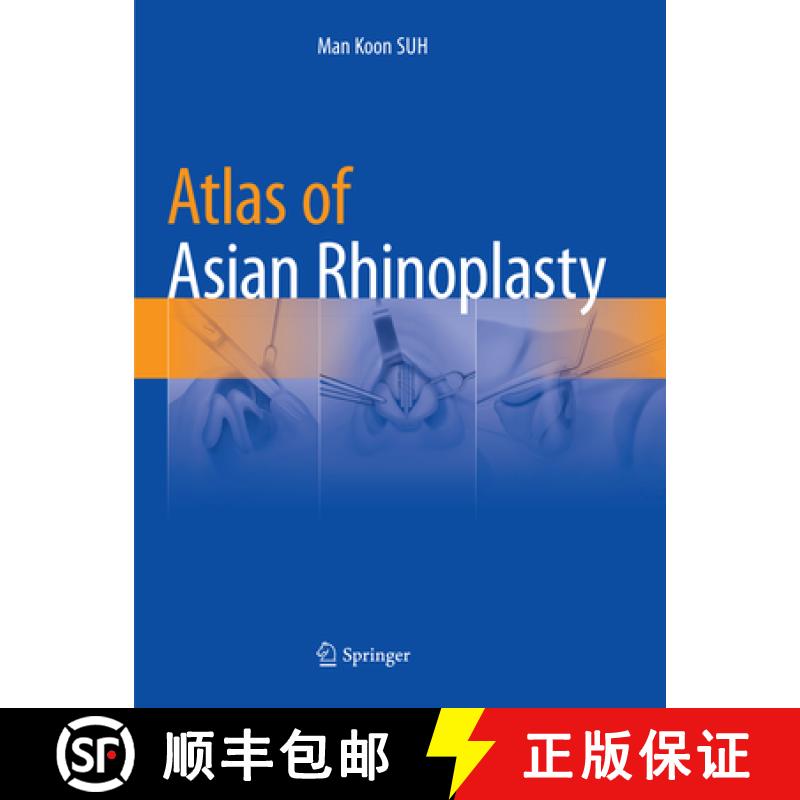 【3-4周达】Atlas of Asian Rhinoplasty [9789811342042]