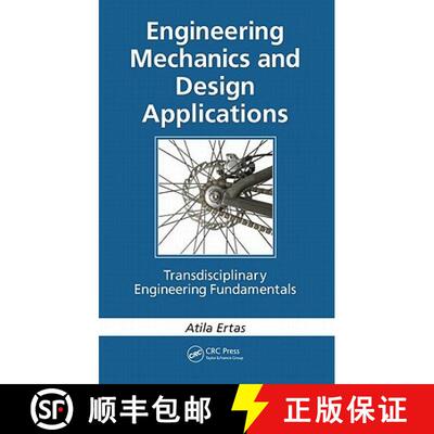 【3-4周达】Engineering Mechanics and Design Applications: Transdisciplinary Engineering Fundamentals [9781439849309]