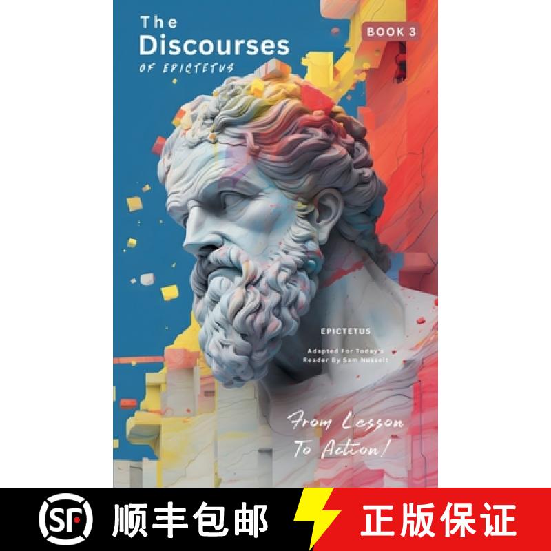 【3-4周达】The Discourses of Epictetus (Book 3) - From Lesson To Action!: Adapted For Today's Reader ... [9786500834024]