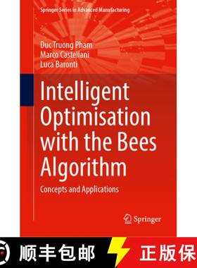 【3-4周达】Intelligent Optimisation with the Bees Algorithm : Concepts and Applications [9783031872853]