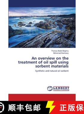 预订 An overview on the treatment of oil spill using sorbent materials [9783659179556]