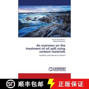 预订 An overview on the treatment of oil spill using sorbent materials [9783659179556]
