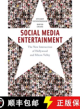 【3-4周达】Social Media Entertainment: The New Intersection of Hollywood and Silicon Valley [9781479846894]