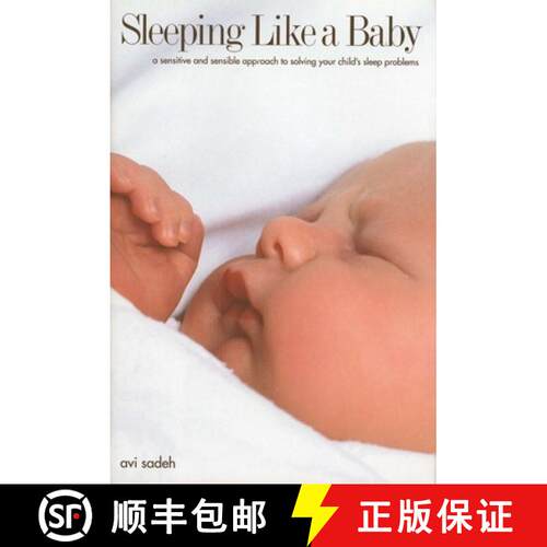 【3-4周达】Sleeping Like a Baby – A Sensitive & Sensible Approach to Solving your Child′s Sleep Pro... [9780300176988]