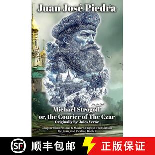 【3-4周达】Michael Strogoff: or, the Courier of the Czar - Modern English - Book I - Illustrated [9781967405077]