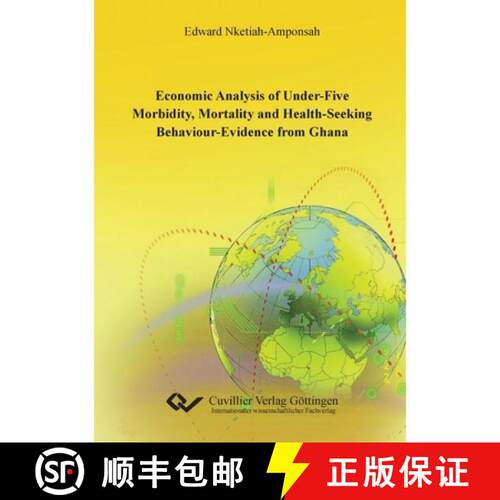 【3-4周达】Economic Analysis of under-five Morbidity, Mortality and Health-seeking Behaviour - Eviden... [9783869552415]