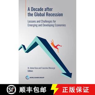 预订 A Decade After the Global Recession – Lessons and Challenges for Emerging and Developing Economies [9781464815270]
