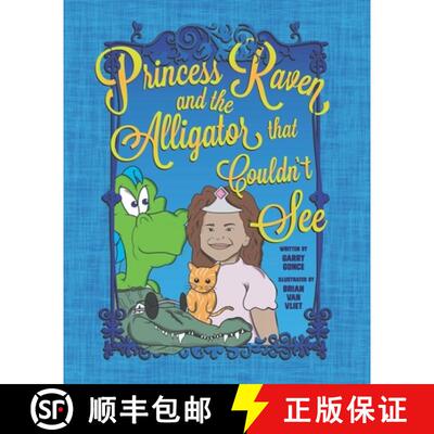【3-4周达】Princess Raven and the Alligator that Couldn't See [9781733203524]