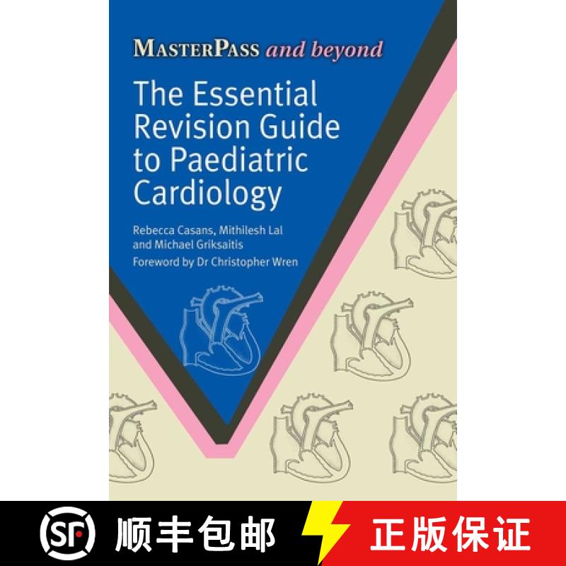 【3-4周达】The Essential Revision Guide to Paediatric Cardiology [9781846199684]