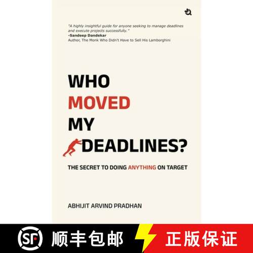 【3-4周达】Who Moved My Deadlines?: The Secret To Doing Anything On Target [9789358986501]