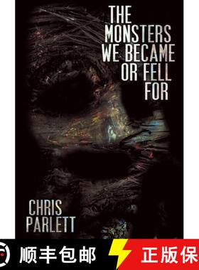 【3-4周达】The Monsters We Became or Fell For [9781326619466]