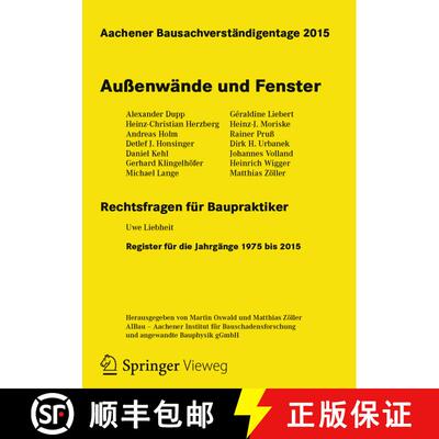【3-4周达】Aachener Bausachverständigentage 2015: Außenwände und Fenster (1. Aufl. 2016) (1. Aufl.... [9783658110017]