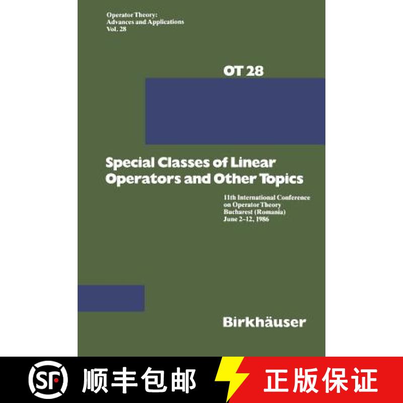 【3-4周达】Special Classes of Linear Operators and Other Topics : 11th International Conference on Op... [9783764319700]