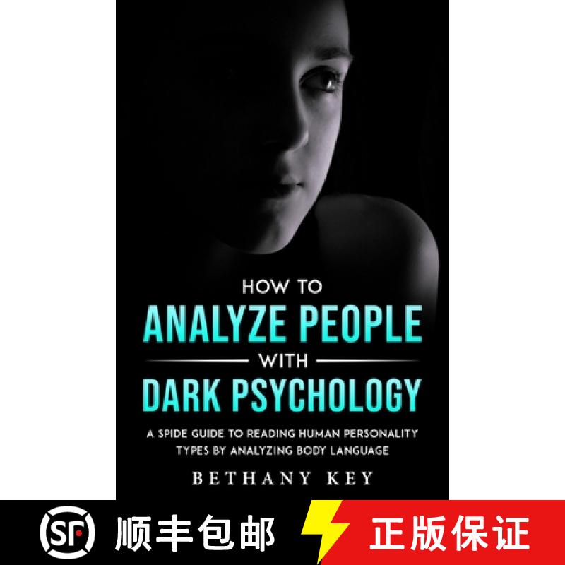 【2-3周达】HOW TO ANALYZE PEOPLE WITH DARK PSYCHOLOGY : A SPIDE GUIDE TO READING HUMAN PERSONALITY TY... [9781914102950]