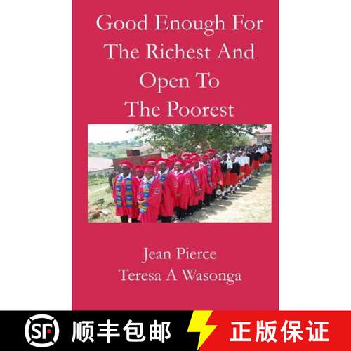 【3-4周达】Good Enough for the Richest and Open to the Poorest [9780692656600]