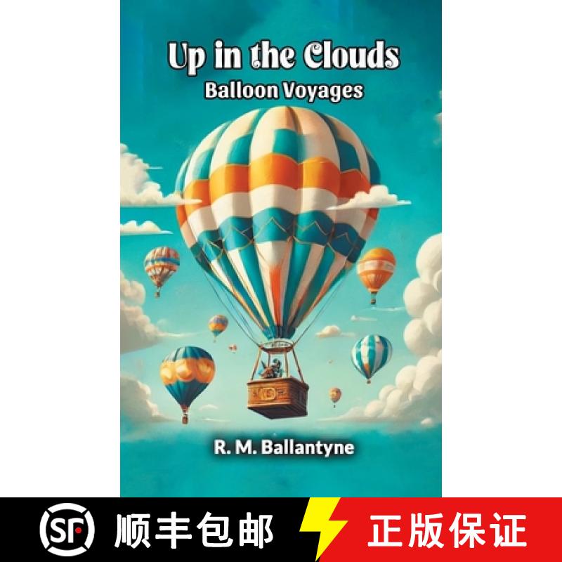 【2-3周达】Up in the CloudsBalloon Voyages (Edition2024) [9789368098461]