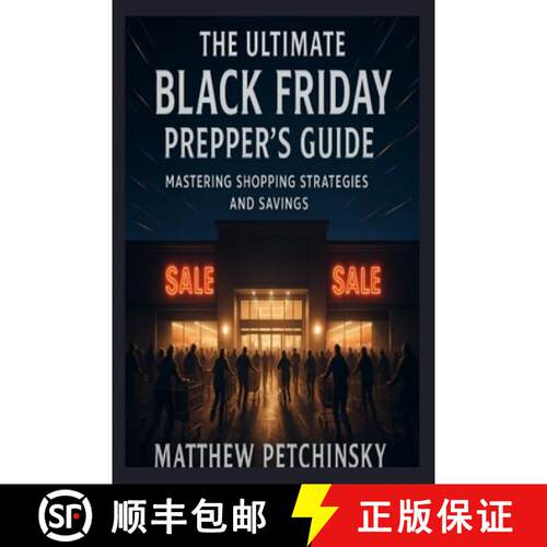 【3-4周达】The Ultimate Black Friday Prepper's Guide: Mastering Shopping Strategies and Savings [9798330578801]