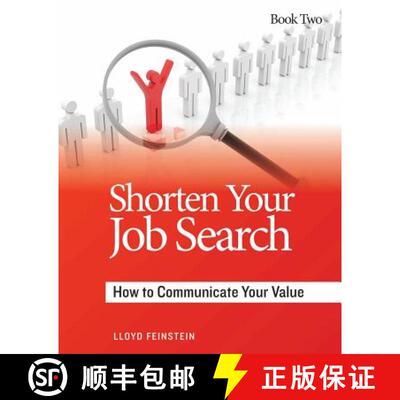 【3-4周达】Shorten Your Job Search: How to Communicate Your Value [9780991588213]