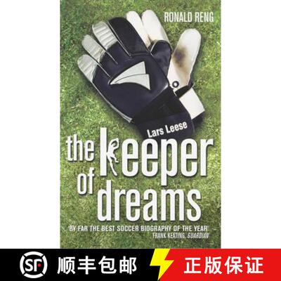 【3-4周达】Keeper of Dreams : One Man's Controversial Story of Life in the English Premiership [9780224064439]